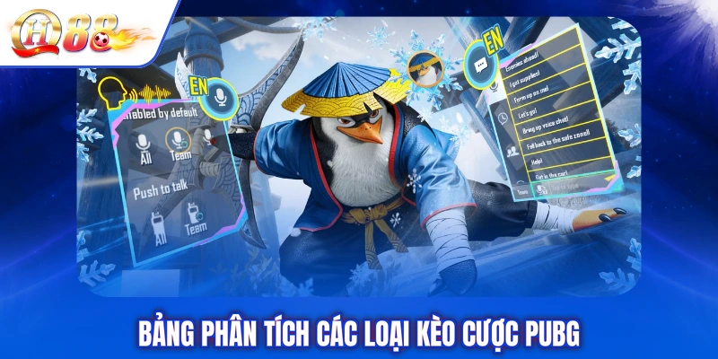 Bảng phân tích các loại kèo cược PUBG