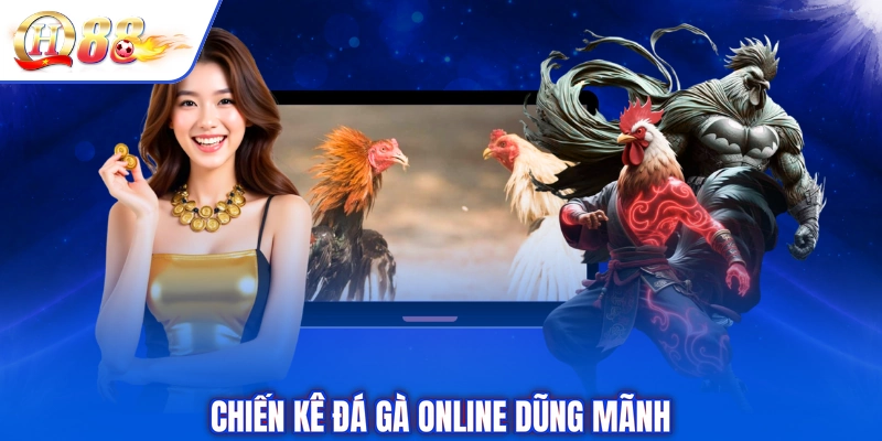 Chiến kê đá gà online dũng mãnh