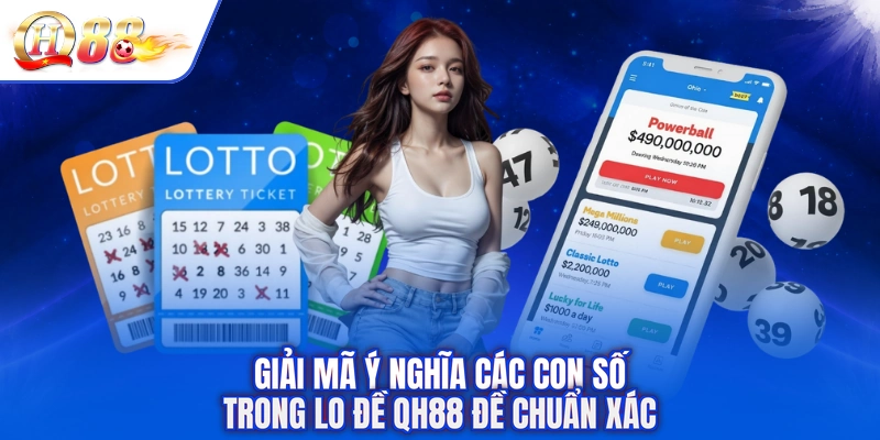 Giải mã ý nghĩa các con số trong lo đề QH88 đề chuẩn xác