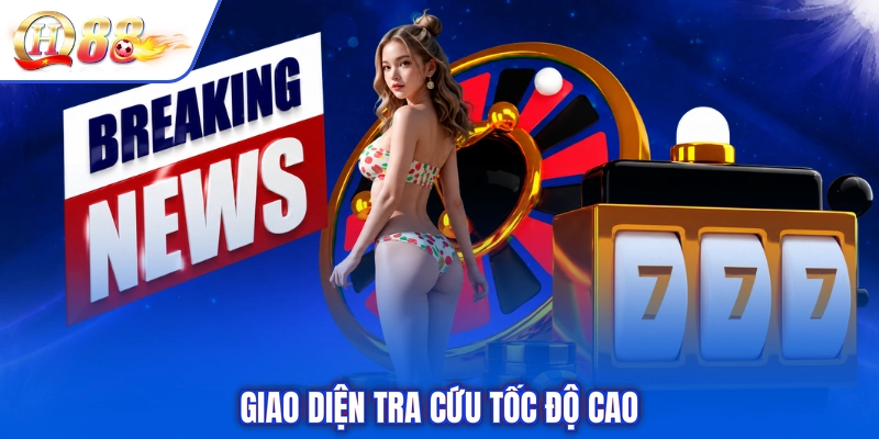 Giao diện tra cứu tốc độ cao