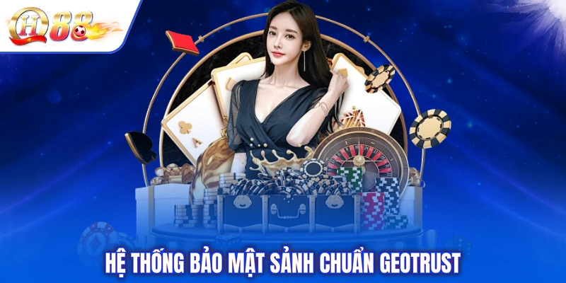 Hệ thống bảo mật sảnh chuẩn GEOTRUST