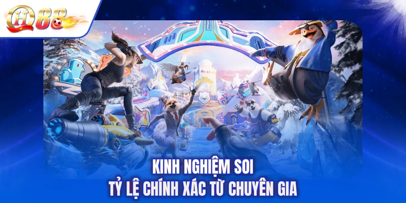 Kinh nghiệm soi tỷ lệ chính xác từ chuyên gia