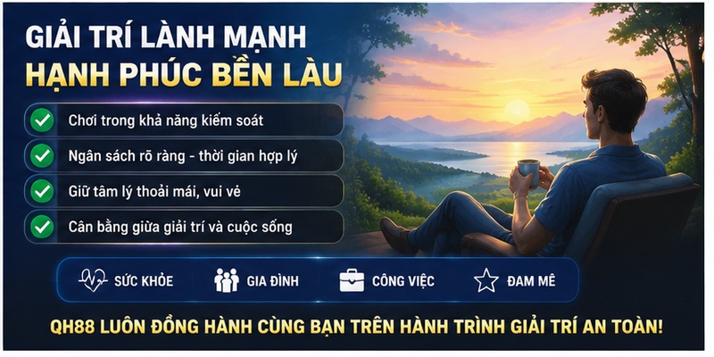 Giải trí tại QH88 lành mạnh