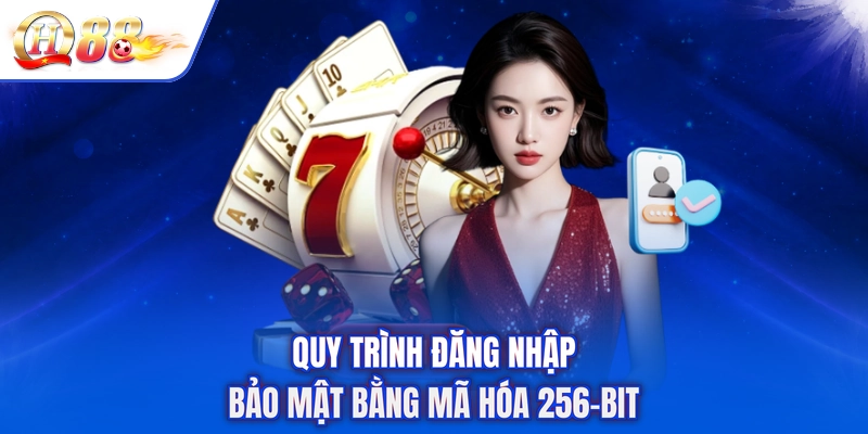 Quy trình đăng nhập bảo mật bằng mã hóa 256-bit