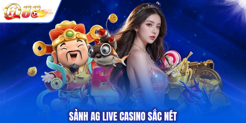 Sảnh AG Live Casino sắc nét