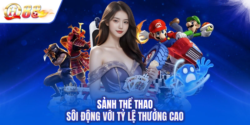 Sảnh thể thao sôi động với tỷ lệ thưởng cao